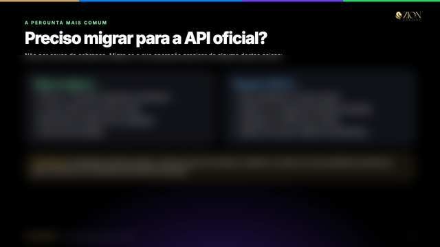 Preciso migrar para a API oficial?